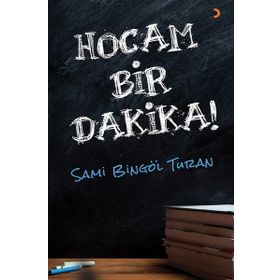 Hocam Bir Dakika! - Sami Bingöl Turan