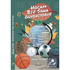 Hocam Biz Sana Güveniyoruz - Oğuz Totan