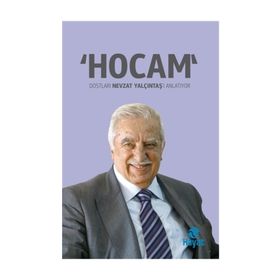Hocam Dostları Nevzat Yalçıntaş'ı Anlatıyor - kolektif