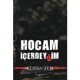 Hocam İçerdeydim - Oğuzhan Yücel