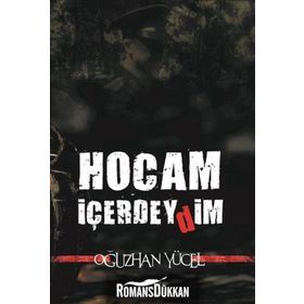 Hocam İçerdeydim - Oğuzhan Yücel