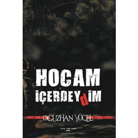 Hocam İçerdeydim - Oğuzhan Yücel