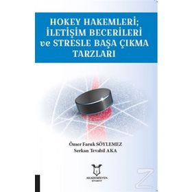 Hokey Hakemleri - İletişim Becerileri ve Stresle Başa Çıkma Tarzları- Serkan Tevabil Aka