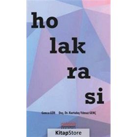 Holakrasi - Gonca Gür Kurtuluş Yılmaz Genç