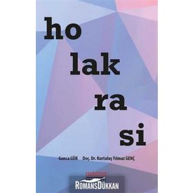 Holakrasi - Gonca Gür Kurtuluş Yılmaz Genç