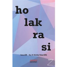 Holakrasi - Gonca Gür Kurtuluş Yılmaz Genç