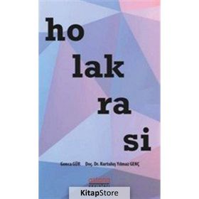 Holakrasi - Gonca Gür Kurtuluş Yılmaz Genç