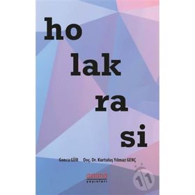 Holakrasi - Gonca Gür Kurtuluş Yılmaz Genç