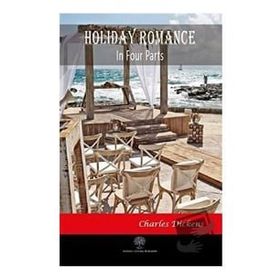 Holiday Romance In Four Parts - Charles Dickens - Platanus Publishing