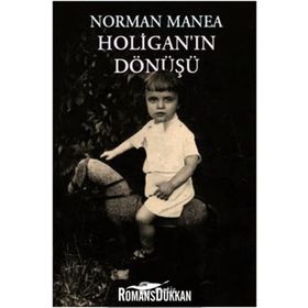 HOLİGANIN DÖNÜŞÜ - NORMAN MANEA