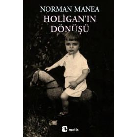 HOLİGANIN DÖNÜŞÜ - NORMAN MANEA