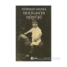 HOLİGANIN DÖNÜŞÜ - NORMAN MANEA