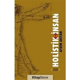 HOLISTIK İNSAN - AYDIN ARITAN