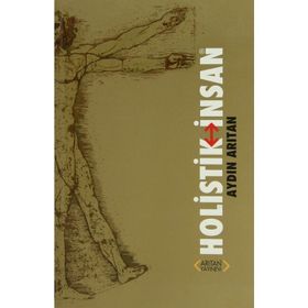 HOLISTIK İNSAN - AYDIN ARITAN