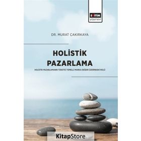 Holistik Pazarlama - Murat Çakırkaya