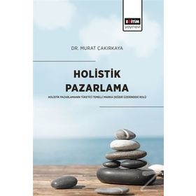 Holistik Pazarlama - Murat Çakırkaya