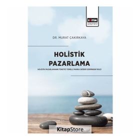 Holistik Pazarlama - Murat Çakırkaya