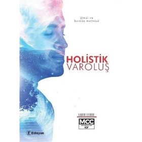 Holistik Varoluş Fatih Elibol