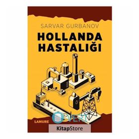 HOLLANDA HASTALIĞI TEORI VE ÜLKE ÖRNEKLERİ - SARVAR GURBANOV