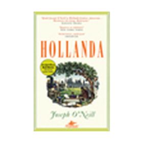 HOLLANDA - JOSEPH O NEILL