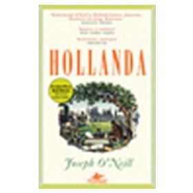HOLLANDA - JOSEPH O NEILL