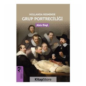 Hollanda Resminde Grup Portreciliği - Alois Riegl