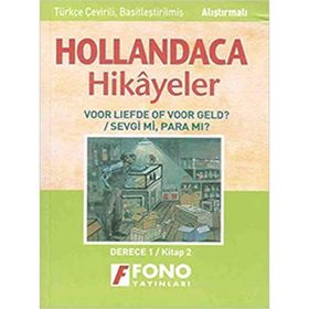 HOLLANDACA HIKAYELER - SEVGI MI? PARA MI? 1B - AYŞE TAŞKIN