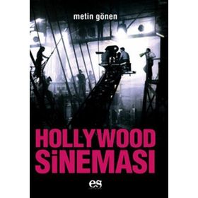 HOLLYWOOD SİNEMASI - METIN GÖNEN