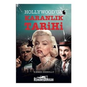 Hollywood'un Karanlık Tarihi - Kieron Connolly