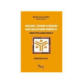 Holocaust, Soykırım ve İnsanlığa Karşı Suçlar Üzerine Düşünceler - Abdurrahman Saygılı