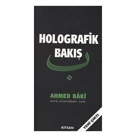 Holografik Bakış - Ahmed Baki