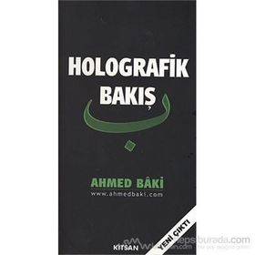 Holografik Bakış - Ahmed Baki