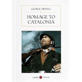 Homage to Catalonia - George Orwell