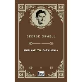 Homage to Catalonia - George Orwell
