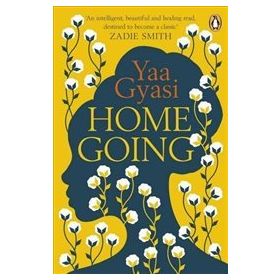 Homegoing - Yaa Gyasi