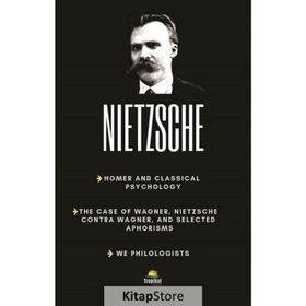 Homer and Classical Philology - Friedrich Wilhelm Nietzsche