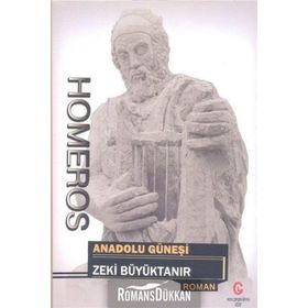 Homeros - Anadolu Güneşi - Zeki Büyüktanır