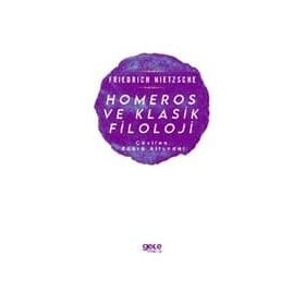 Homeros ve Klasik Filoloji - Friedrich Nietzsche