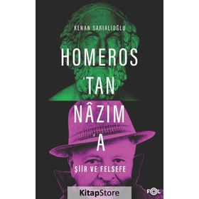 Homeros'tan Nazım'a Şiir ve Felsefe - Kolektif
