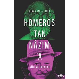 Homeros'tan Nazım'a Şiir ve Felsefe - Kolektif