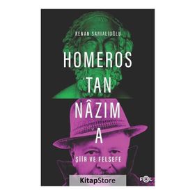 Homeros'tan Nazım'a Şiir ve Felsefe - Kolektif