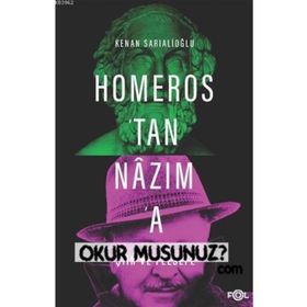 Homeros'tan Nazım'a Şiir ve Felsefe - Kolektif