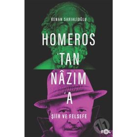 Homeros'tan Nazım'a Şiir ve Felsefe - Kolektif