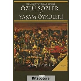 Homeros’tan Yaşar Kemal’e Özlü Sözler ve Yaşam Öyküleri Cilt: 2 - Cengiz Yıldırım