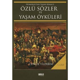 Homeros’tan Yaşar Kemal’e Özlü Sözler ve Yaşam Öyküleri Cilt: 2 - Cengiz Yıldırım