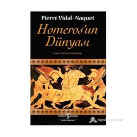 HOMEROS'UN DÜNYASI - PIERRE VIDAL-NAGUET