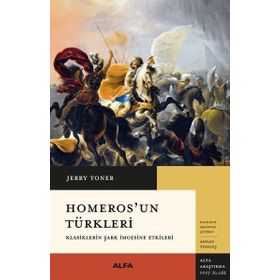 Homeros’un Türkleri - Jerry Toner - Alfa Yayıncılık