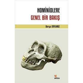 Hominidlere Genel Bir Bakış - Derya Eryılmaz