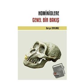Hominidlere Genel Bir Bakış - Derya Eryılmaz