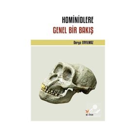Hominidlere Genel Bir Bakış - Derya Eryılmaz